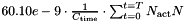 $ 60.10e-9 \cdot \frac{1}{C_{\rm time}}\cdot \sum_{t=0}^{t=T} N_{\rm act} N $